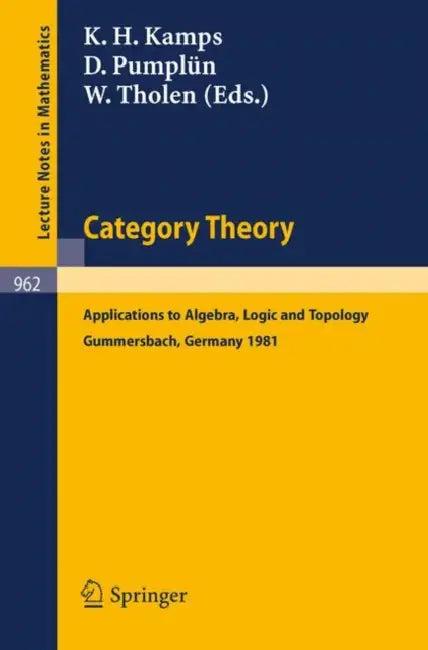 Category Theory (English, K. H. Kamps | D. Pumplün | W. Tholen)