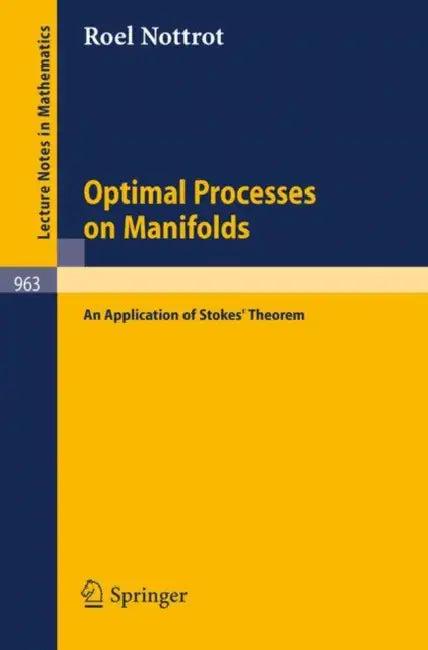 Optimal Processes on Manifolds (English, R. Nottrot)