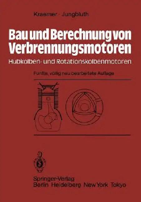 Bau Und Berechnung Von Verbrennungsmotoren (English, Otto Kraemer | G. Jungbluth)