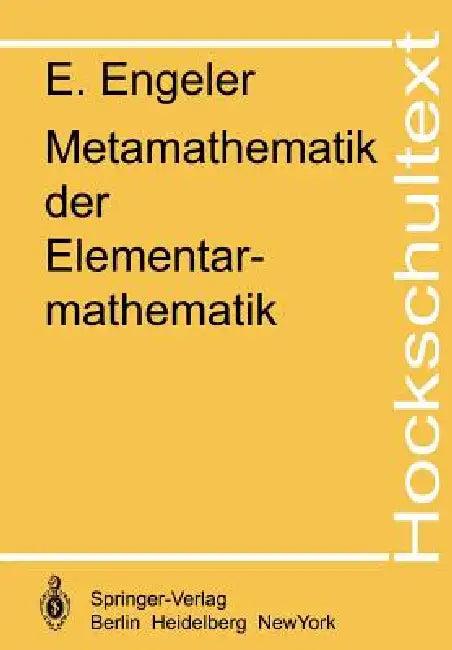 Metamathematik Der Elementarmathematik (English, E. Engeler)