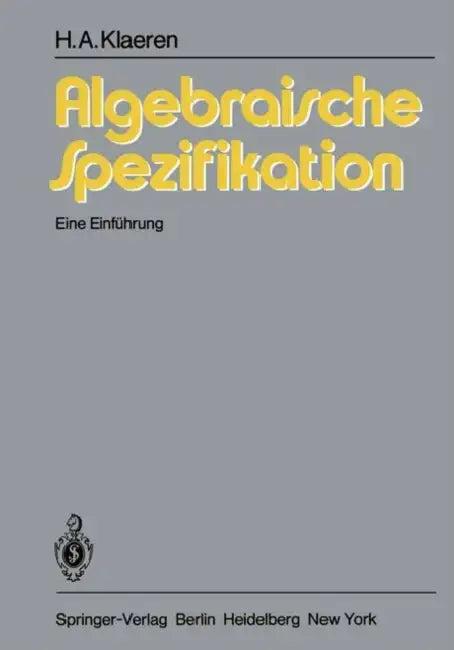 Algebraische Spezifikation (English, H. a. Klaeren)