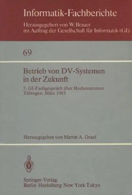Betrieb Von DV-Systemen in Der Zukunft (English, M. A. Graef)