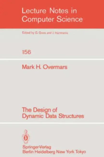The Design of Dynamic Data Structures (English, Mark H. Overmars)