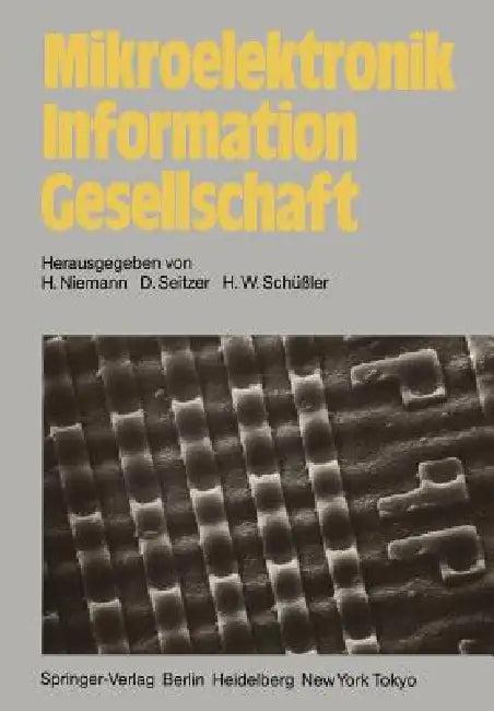 Mikroelektronik Information Gesellschaft (English, H. Niemann | D. Seitzer | H. W. Schüssler)