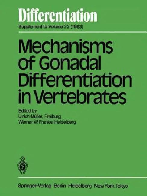 Mechanisms of Gonadal Differentiation in Vertebrates (English, U. Müller | W. Franke)