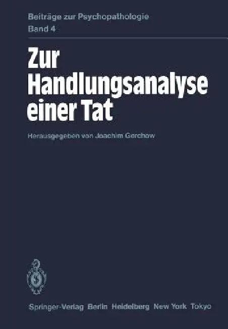Zur Handlungsanalyse Einer Tat (English, J. Gerchow)