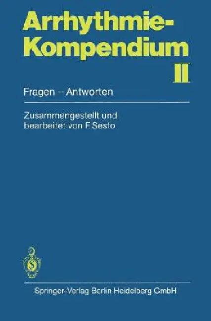 Arrhythmie-Kompendium II (English, F. Sesto)