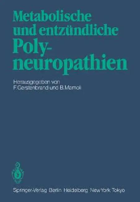 Metabolische Und Entzündliche Polyneuropathien (English, F. Gerstenbrand | C. L. Bolis | B. Mamoli)