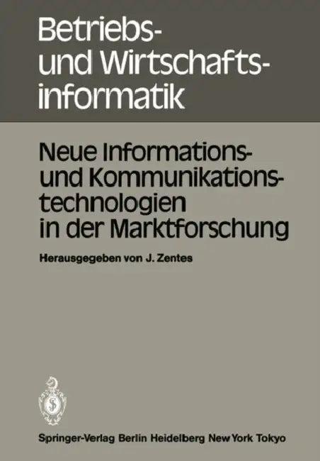 Neue Informations- Und Kommunikationstechnologien in Der Marktforschung (English, J. Zentes)