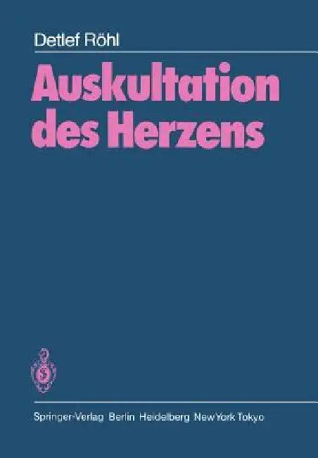 Auskultation Des Herzens (English, Detlef Röhl)