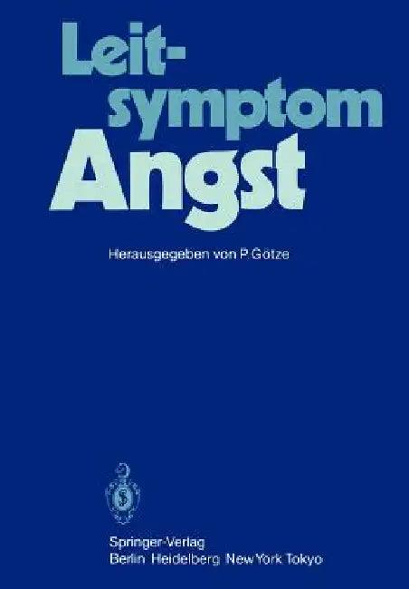 Leitsymptom Angst (English, P. Götze | O. Benkert)