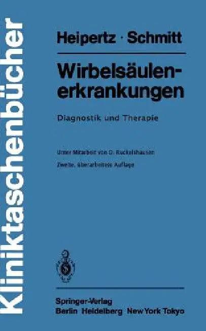 Wirbelsäulenerkrankungen (English, D. Ruckelshausen | W. Heipertz | E. Schmitt)