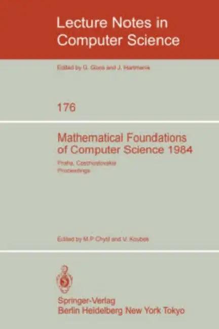 Mathematical Foundations of Computer Science 1984 (English, M. P. Chytil | V. Koubek)