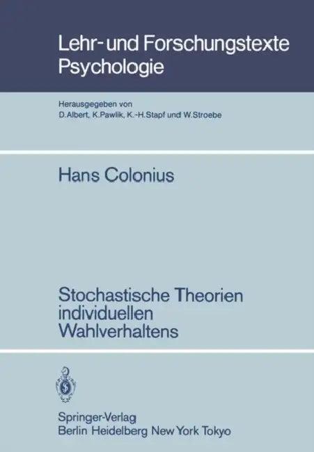 Stochastische Theorien Individuellen Wahlverhaltens (English, H. Colonius)