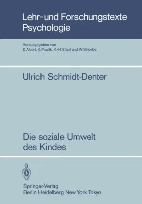 Die Soziale Umwelt Des Kindes (English, U. Schmidt-Denter)