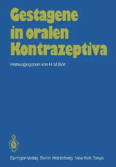 Gestagene in Oralen Kontrazeptiva (English, H. M. Bolt)