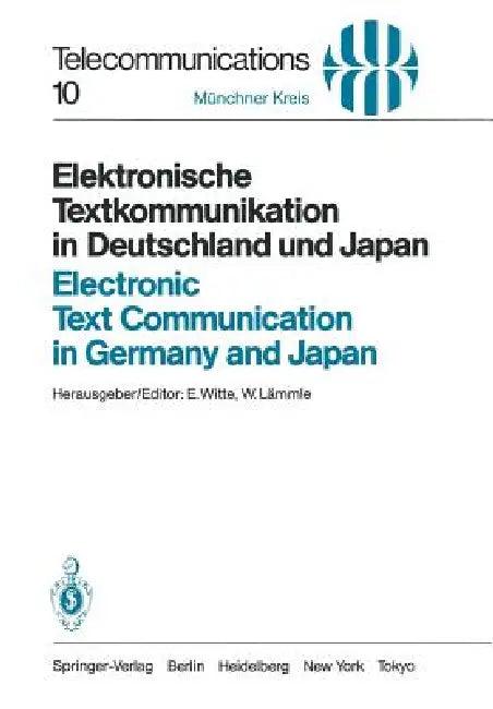 Elektronische Textkommunikation in Deutschland Und Japan / Electronic Text Communication in Germany (English, E. Witte | W. Lämmle)