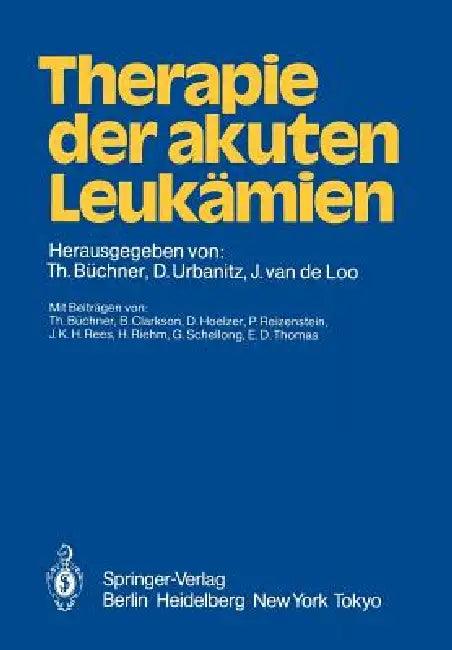 Therapie Der Akuten Leukämien (English, T. Büchner | T. Büchner | D. Urbanitz)