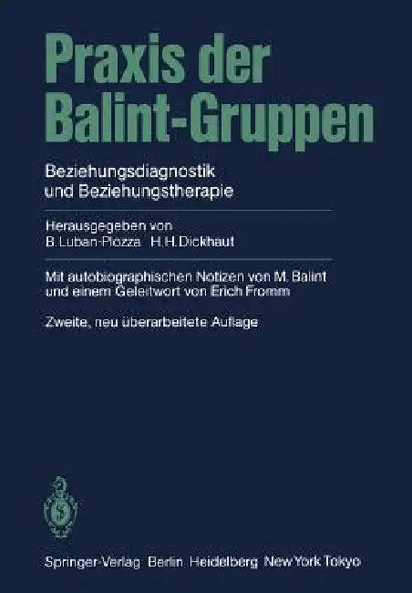 PRAXIS Der Balint-Gruppen (English, M. Balint | Erich Fromm | Boris Luban-Plozza)