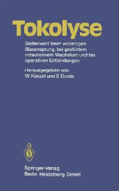 Tokolyse (English, W. Künzel | S. Darda)