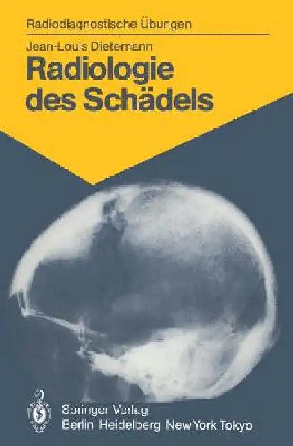 Radiologie Des Schädels (English, J. -L Dietemann | Eleonore Bromhorst)