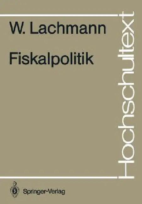 Fiskalpolitik (English, Werner Lachmann)