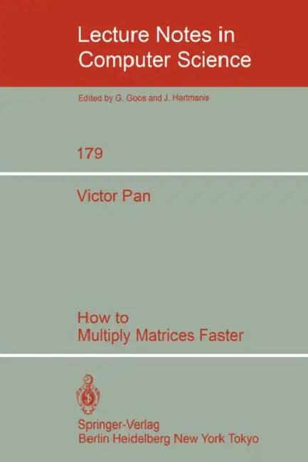 How to Multiply Matrices Faster (English, V. Pan)