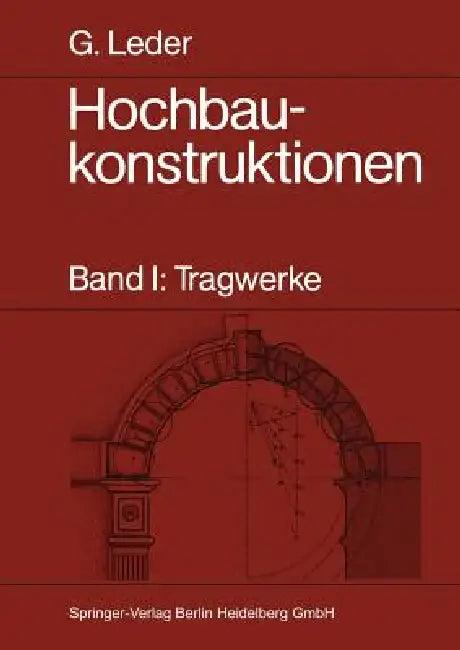 Hochbaukonstruktionen (English, Gerhard Leder)