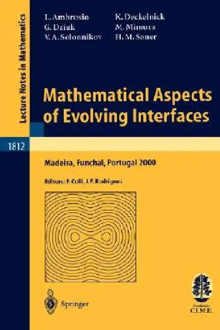 Mathematical Aspects of Evolving Interfaces (English, Luigi Ambrosio | Pierluigi Colli | Klaus Deckelnick)
