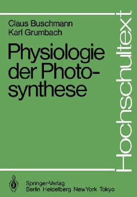 Physiologie Der Photosynthese (English, C. Buschmann | K. Grumbach)