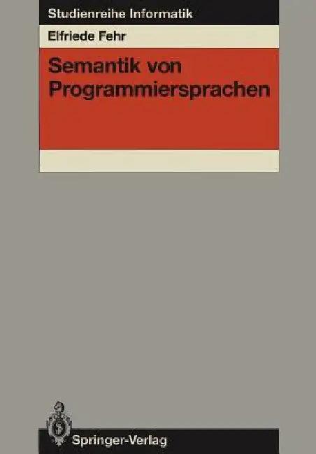 Semantik Von Programmiersprachen (English, Elfriede Fehr)