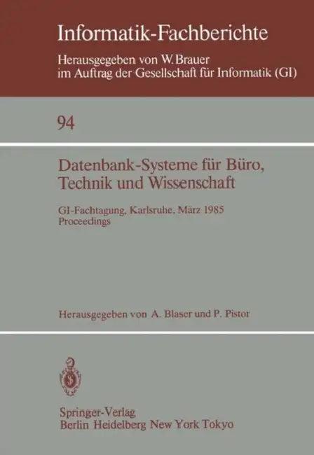 Datenbank-Systeme Für Büro, Technik Und Wissenschaft (English, Albrecht Blaser | Peter Pistor)