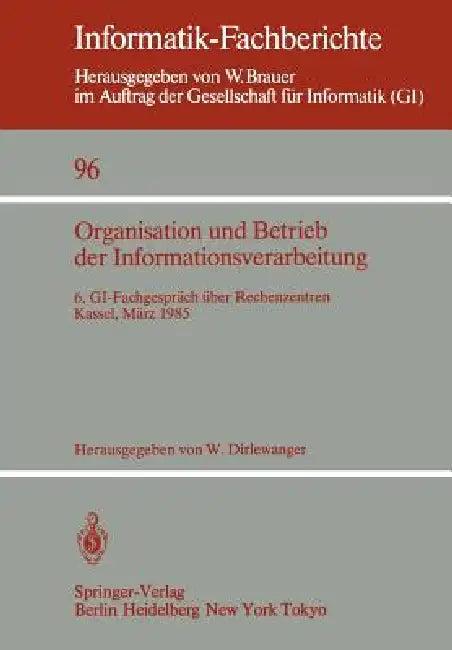 Organisation Und Betrieb Der Informationsverarbeitung (English, Werner Dirlewanger)