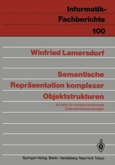 Semantische Repräsentation Komplexer Objektstrukturen (English, Winfried Lamersdorf)