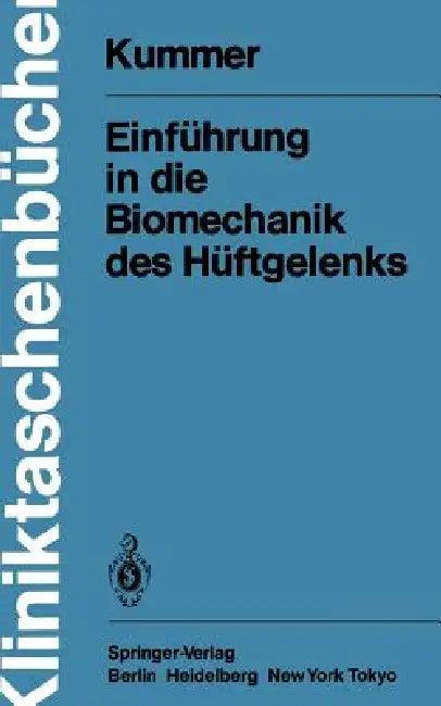 Einführung in Die Biomechanik Des Hüftgelenks (English, B. Kummer)