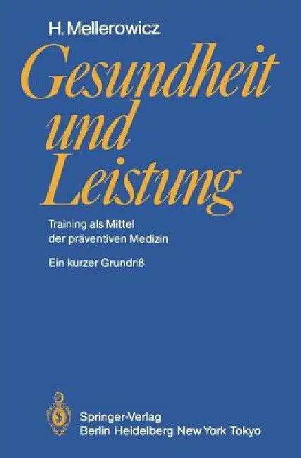 Gesundheit Und Leistung (English, H. Mellerowicz)