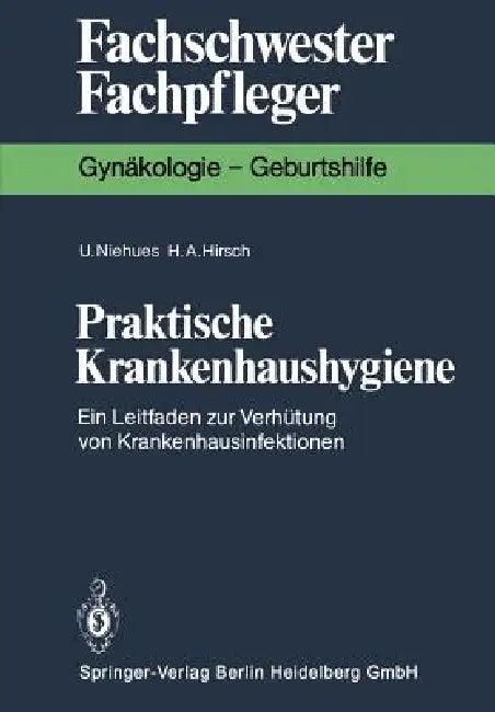 Praktische Krankenhaushygiene (English, Ulrike Niehues | Hans A. Hirsch)