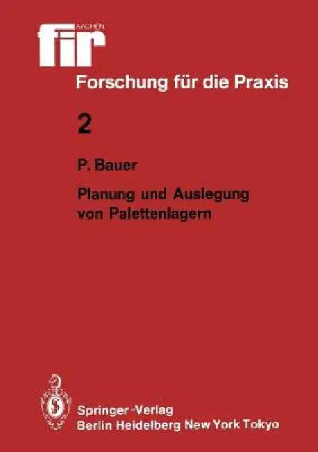 Planung Und Auslegung Von Palettenlagern (English, Peter Bauer)
