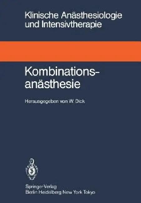 Kombinationsanästhesie (English, Wolfgang Dick)