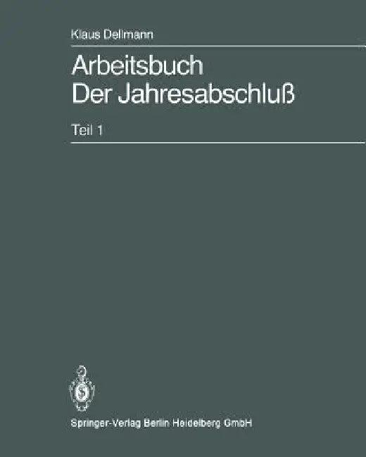 Arbeitsbuch Der Jahresabschluß (English, Rüdiger Kalinski | Klaus Dellmann | Sven-Olaf Krauß)