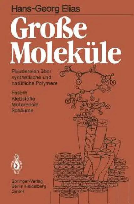 Große Moleküle (English, Hans-Georg Elias)