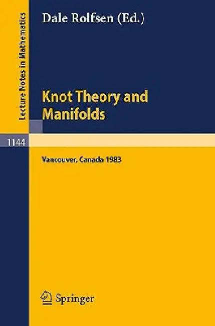 Knot Theory and Manifolds (English, Dale Rolfsen)