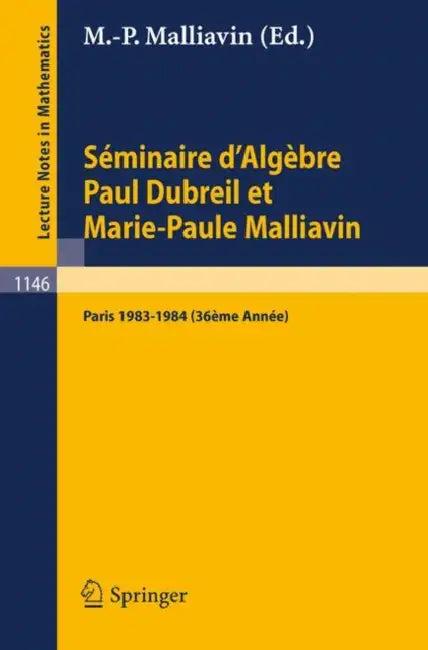 Séminaire d'Algèbre Paul Dubreil Et Marie-Paule Malliavin (English, Marie-Paule Malliavin)