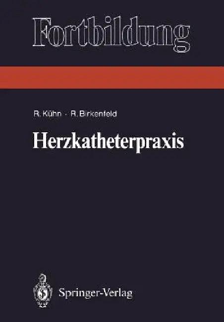 Herzkatheterpraxis (English, Reiner Kühn | Ralf Birkenfeld)
