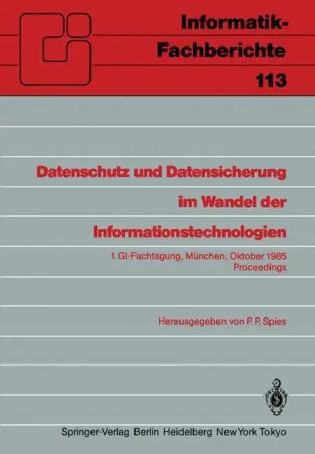 Datenschutz Und Datensicherung Im Wandel Der Informationstechnologien (English, Peter P. Spies)