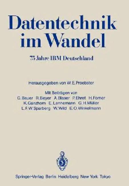 Datentechnik Im Wandel (English, Walter E. Proebster | G. Bauer | R. Beyer)