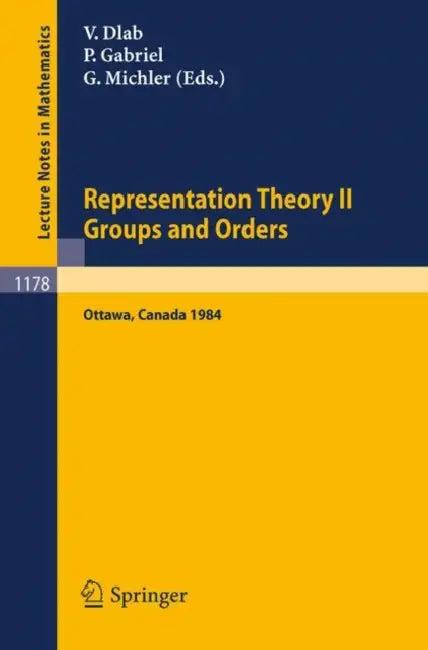 Representation Theory II. Proceedings of the Fourth International Conference on Representations of A (English, Vlastimil Dlab | Peter Gabriel | Gerhard Michler)