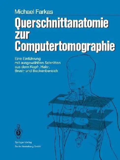 Querschnittanatomie Zur Computertomographie (English, Stefan Kubik | Michael Farkas)