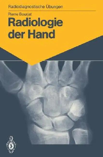 Radiologie Der Hand (English, Pierre Bourjat | Eleonore Bromhorst | Elisabeth Hauenstein)