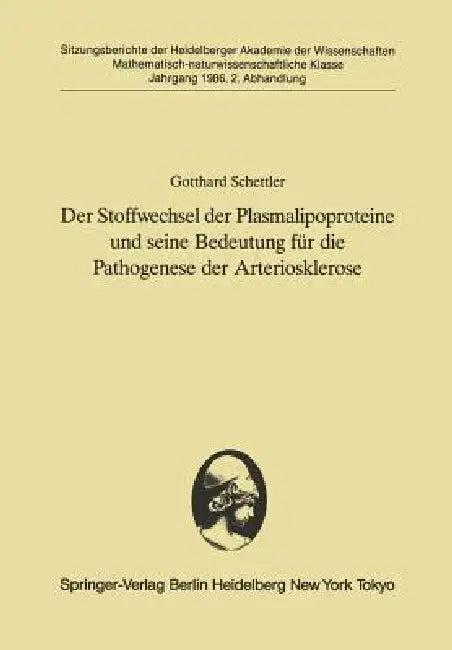 Der Stoffwechsel Der Plasmalipoproteine Und Seine Bedeutung Für Die Pathogenese Der Arteriosklerose (English, Gotthard Schettler)